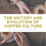 Coffee Culture History